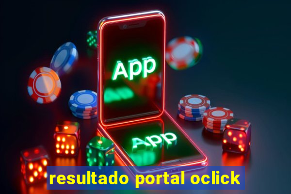 resultado portal oclick